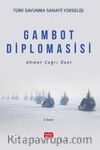 Türk Savunma Sanayii Yükselişi & Gambot Diplomasisi