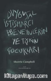 Duygusal İstismarcı Ebeveynlerin Yetişkin Çocukları