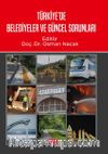 Türkiye’de Belediyeler ve Güncel Sorunları