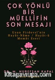 Çok Yönlü Bir Müellifin Son Mesajı