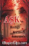 Aşk’ın Rengi Kırmızı