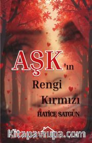 Aşk’ın Rengi Kırmızı