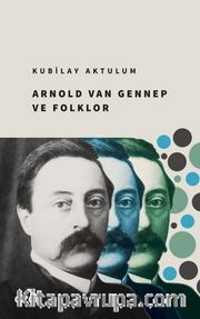 Arnold Van Gennep ve Folklor 