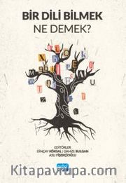 Bir Dili Bilmek Ne Demek?