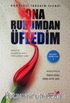 Ona Ruhumdan Üfledim / Melamet Sohbetleri 1
