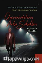 Üniversitelerin Arka Sokakları <br /> Hayaller ve Gerçekler