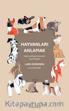 Hayvanları Anlamak & Kedi ve Köpek Severler İçin Felsefe