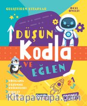 Düşün Kodla ve Eğlen