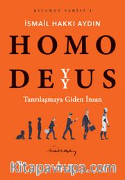 Homo Deyyus / Kıyamet Serisi 1