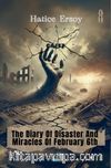 The Diary Of Disaster And Miracles Of February 6th