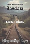 Uzun Yolculukların Sevdası