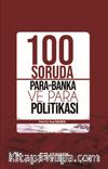 100 Soruda Para-Banka ve Para Politikası