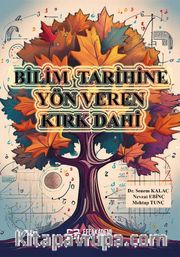 Bilim Tarihine Yön Veren Kırk Dahi