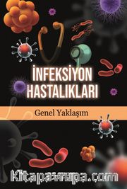 İnfeksiyon Hastalıkları Genel Yaklaşım