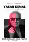 Yaşar Kemal: Çukurova’dan Dünyaya