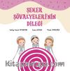 Şeker Şövalyeleri’nin Dileği