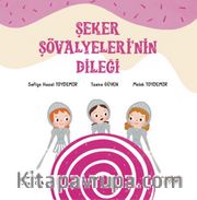 Şeker Şövalyeleri'nin Dileği