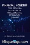 Finansal Yönetim & Excel Ortamında Hesaplamalar, Modellemeler ve Optimizasyon İşlemleri