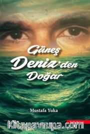 Güneş Denizden Doğar