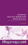 Günümüz Anne Kız İlişkilerinde Dinin Konumu