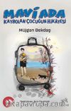 Mavi Ada & Kaybolan Çocuğun Hikayesi