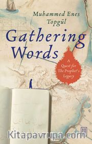 Gathering Words: A Quest for the Prophet’s Legacy