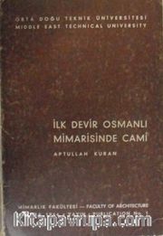 İlk Devir Osmanlı Mimarisinde Cami / 12-B-41