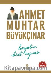 Hayatım İbret Aynası