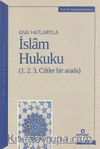 Anahatlarıyla İslam Hukuku (1.2.3. Ciltler Bir Arada)