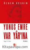Yunus Emre Var Yar'ına (Cep Boy)