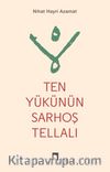 Ten Yükünün Sarhoş Tellalı