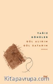 Gül Alırım Gül Satarım