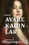 Osmanlı’da Avare Kadınlar & 19. Yüzyıl Aile Krizi ve Kadın Yoksulluğu