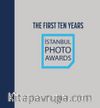 İstanbul Photo Awards / The First Ten Years