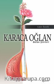 Karaca Oğlan Bütün Şiirleri