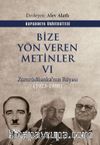 Bize Yön Veren Metinler VI / Zümrüdüanka’nın Rüyası (1923-1980)