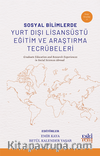 Sosyal Bilimlerde Yurt Dışı Lisansüstü Eğitim ve Araştırma Tecrübeleri
