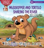 Mudskipper And Tortilo Sharing The River