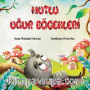 Mutlu Uğur Böcekleri