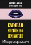 Cadılar, Sürtükler, Feministler 