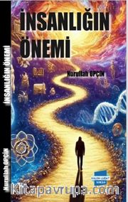 İnsanlığın Önemi