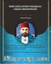 Tarihi Şekillendiren Padişahlar Osmanlı İmparatorluğu & Sultanên ku Dîrokê Diafirînin: Împaratoriya Osmanî