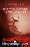 Türkiye’de İslamcılık ve Aydın Anatomisi