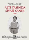 Altı Yaşında Siyasi Sanık