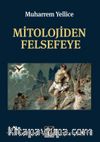 Mitolojiden Felsefeye
