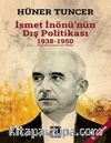 İsmet İnönü'nün Dış Politikası (1938-1950) & İkinci Dünya Savaşı'nda Türkiye