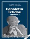Cehaletin İktidarı / Makaleler 1