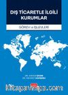 Dış Ticaretle İlgili Kurumlar & Görev Ve İşlevleri
