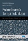 Psikodinamik Terapi Teknikleri & Dışavurumcu Ve Destekleyici Müdahaleler İçin Bir Kılavuz