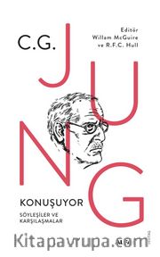 C.G. Jung Konuşuyor Söyleşiler ve Karşılaşmalar